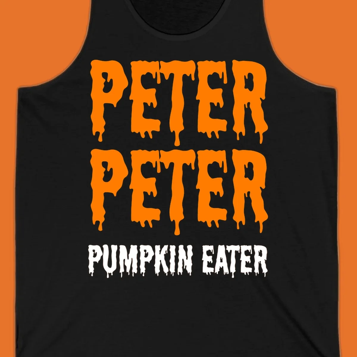 Peter Peter Pumpkin Eater text design with dripping orange and white letters on a black background.