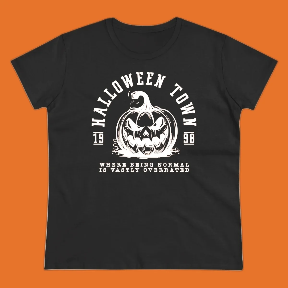 Halloween Town pumpkin illustration with text 'Where Being Normal Is Vastly Overrated'
