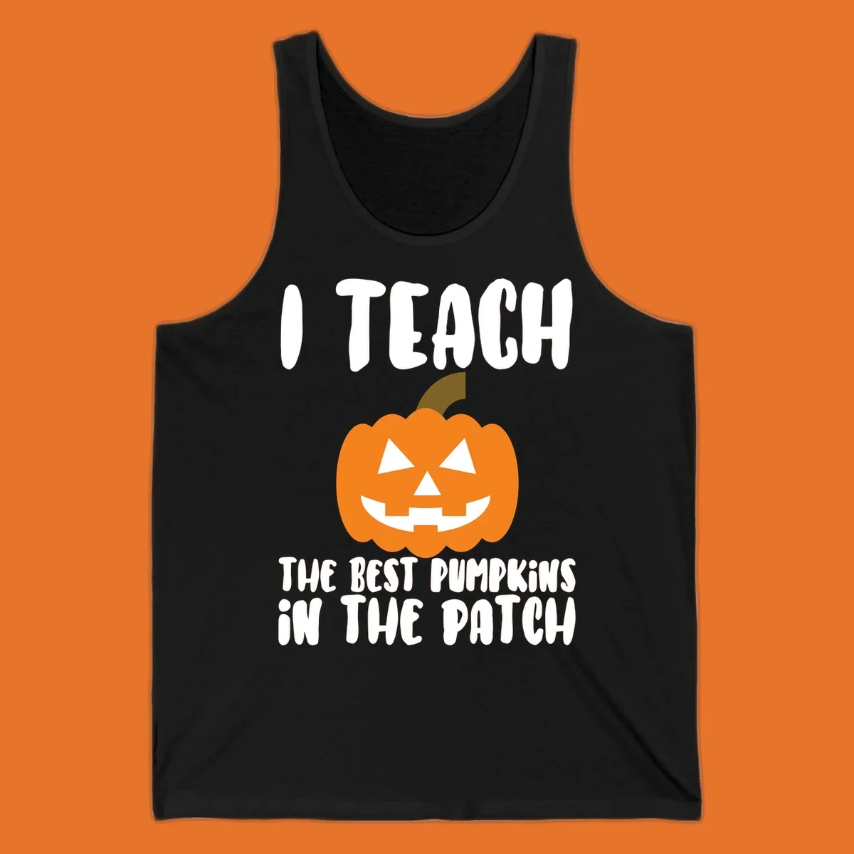 Teacher pumpkin patch design with text 'I TEACH THE BEST PUMPKINS IN THE PATCH'.