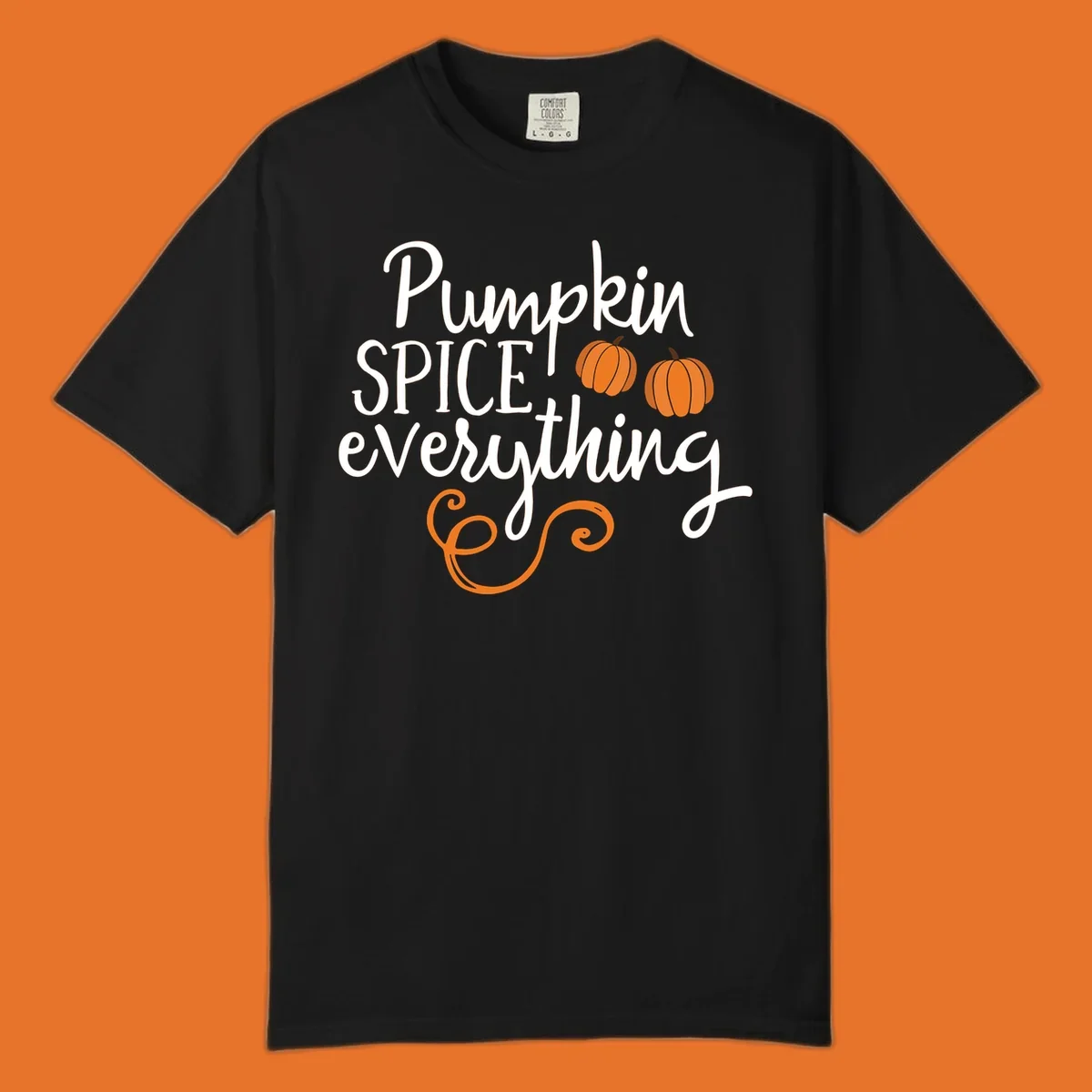 Pumpkin spice everything text and graphics design for fall.