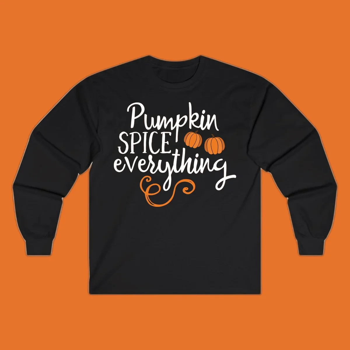 Pumpkin spice everything text and graphics design for fall.
