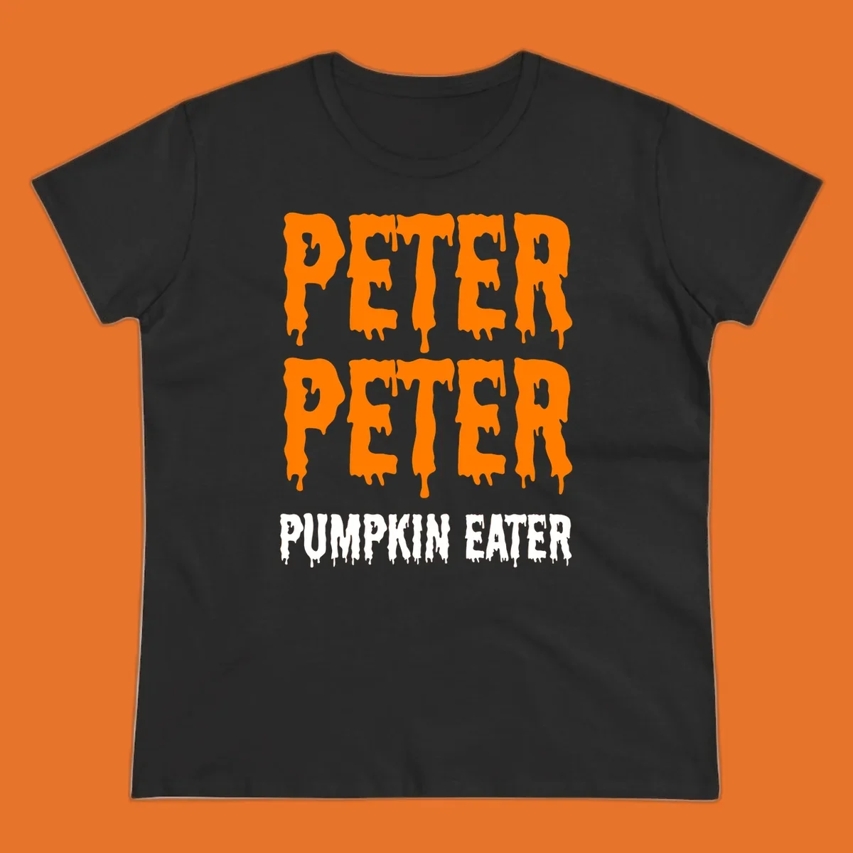Peter Peter Pumpkin Eater text design with dripping orange and white letters on a black background.