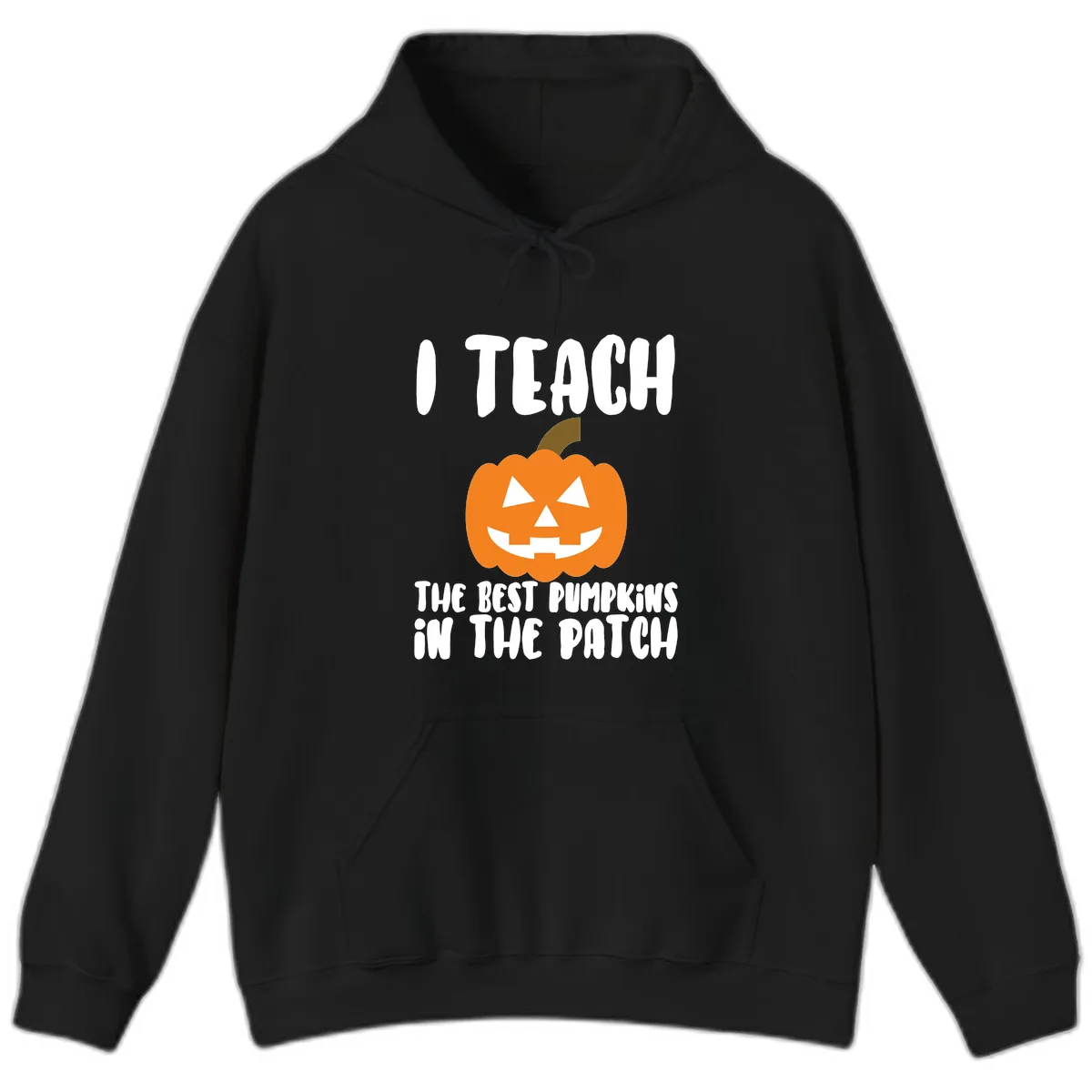 I Teach The Best Pumpkins In The Patch Hoodie in Black