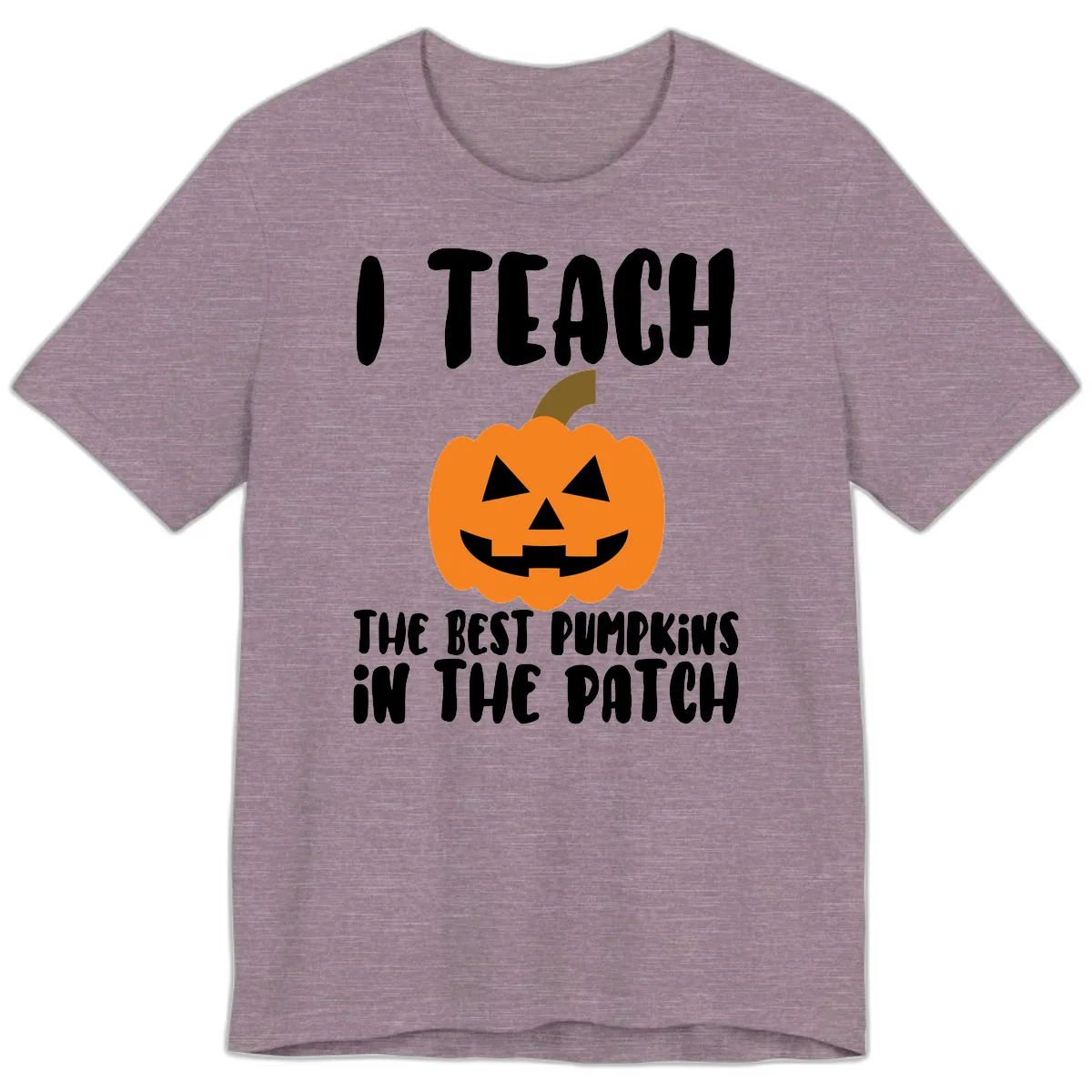 I Teach The Best Pumpkins In The Patch Premium T-Shirt in Heather Purple