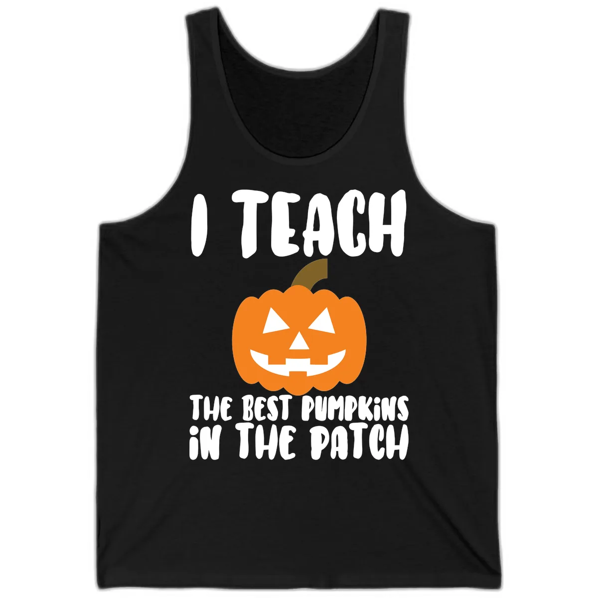 I Teach The Best Pumpkins In The Patch Tank in Black