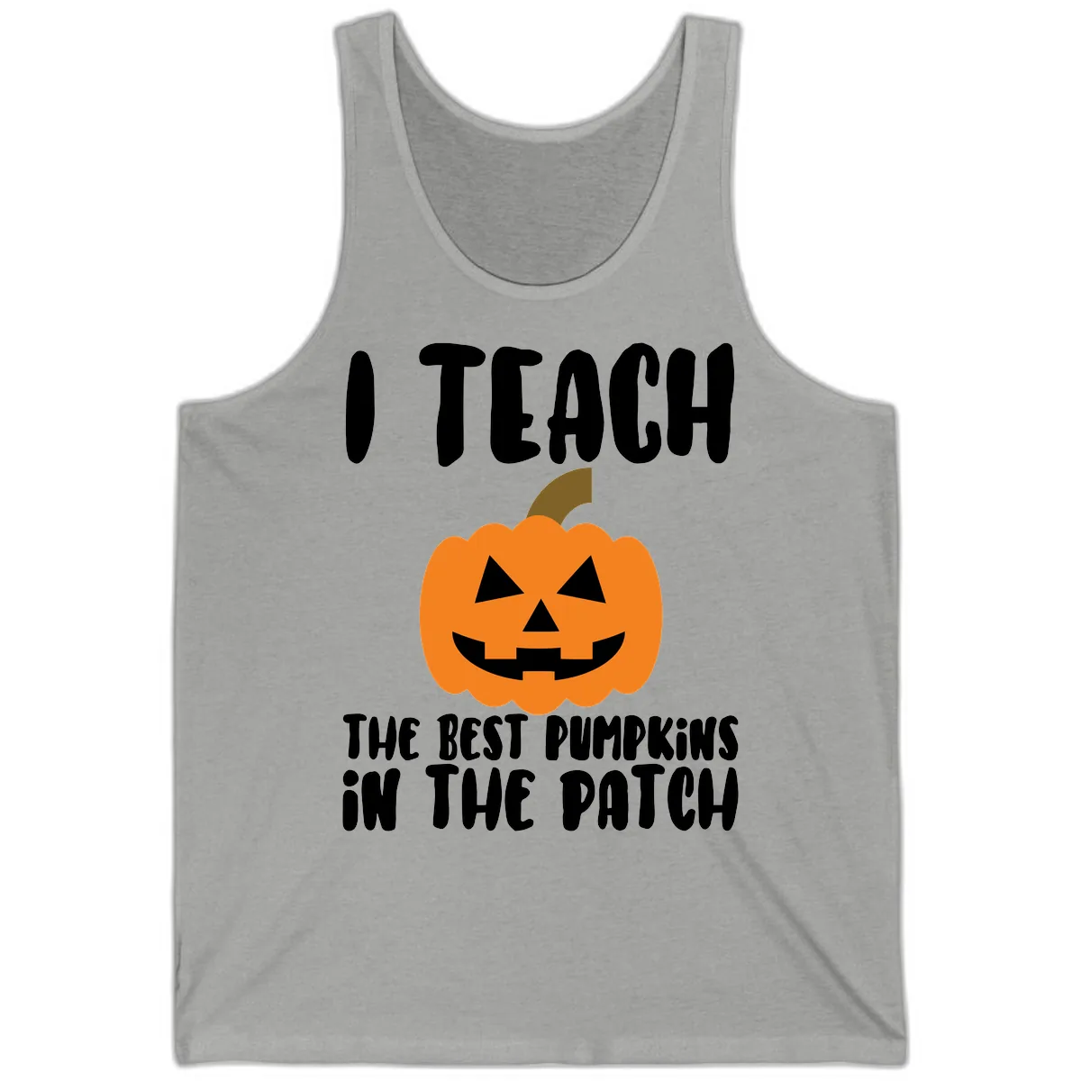 I Teach The Best Pumpkins In The Patch Tank in Athletic Heather