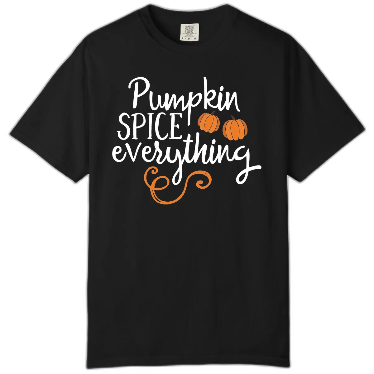 Pumpkin Spice Everything Typography Design Comfort Color in Black