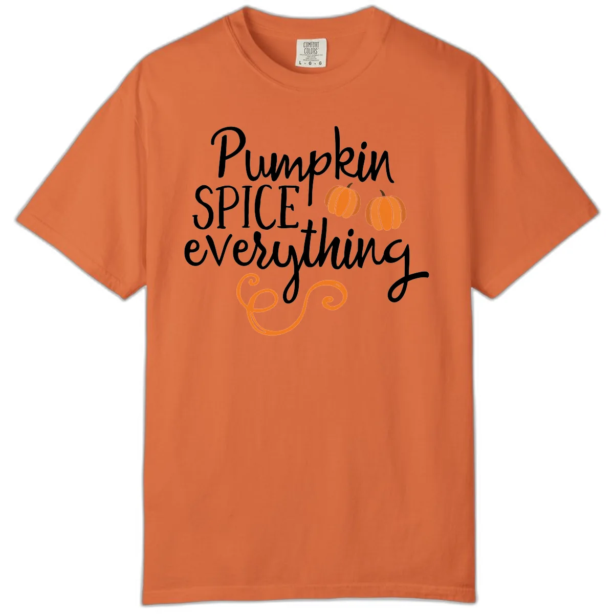 Pumpkin Spice Everything Typography Design Comfort Color in Burnt Orange