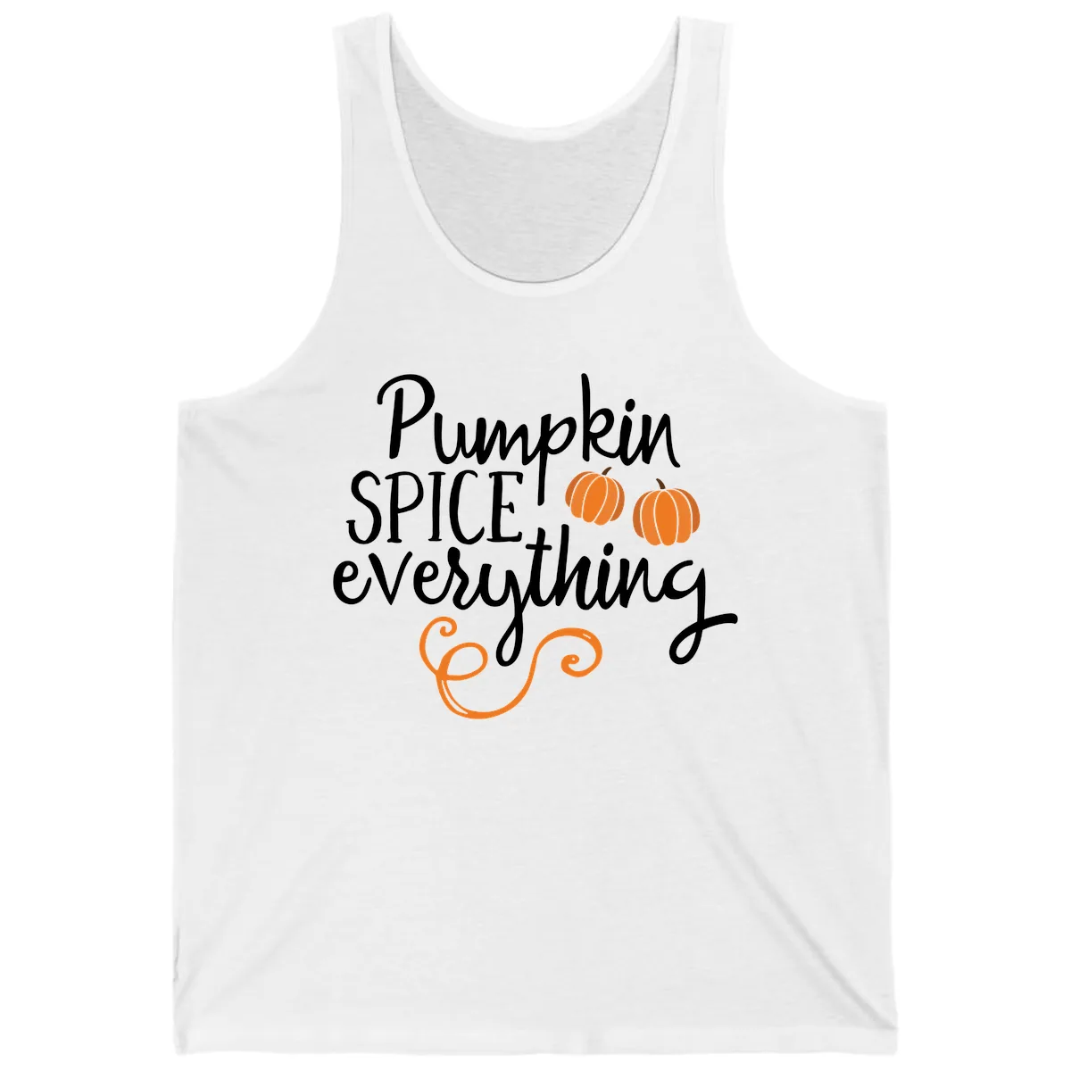 Pumpkin Spice Everything Typography Design Tank in White