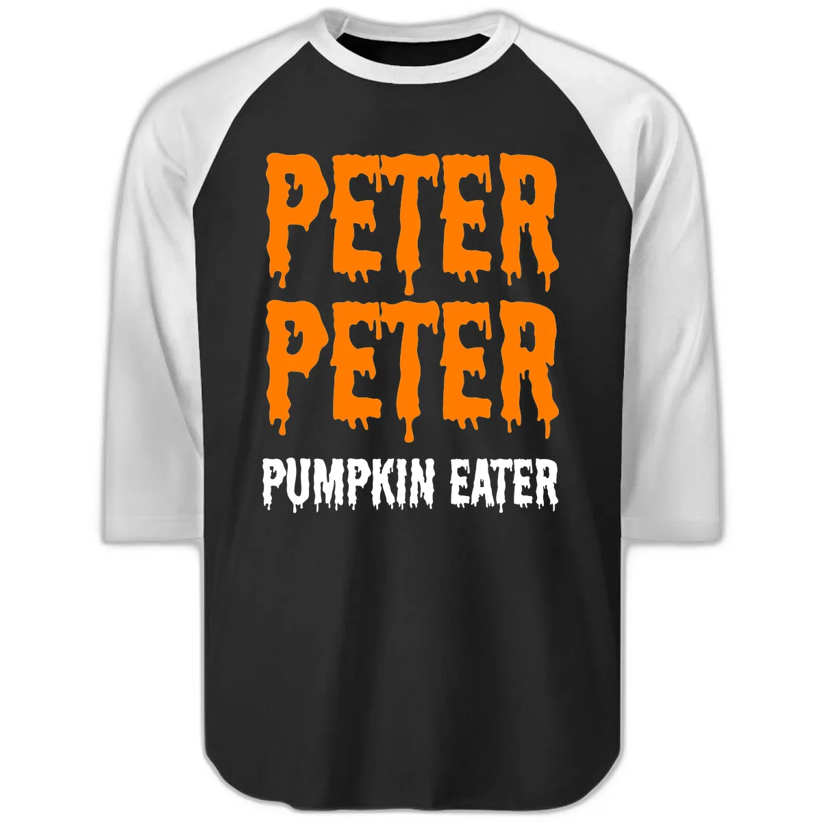 Peter Peter Pumpkin Eater Typography Raglan 3/4 in Black White