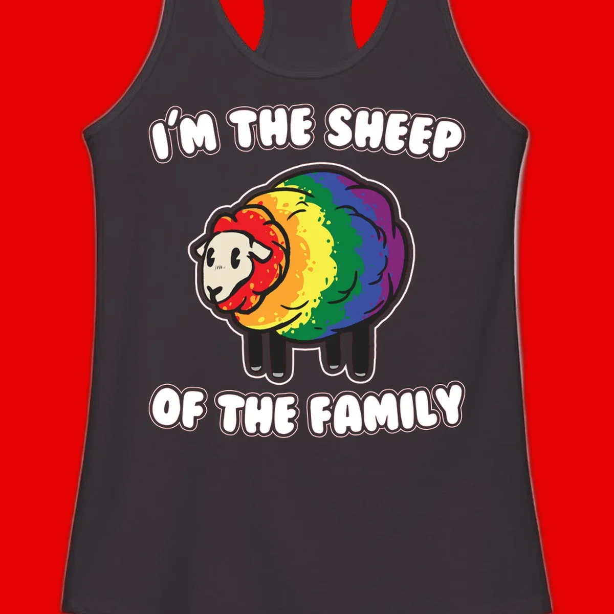 Cartoon rainbow sheep with pride flag colors wool and text reading 'I'm The Sheep Of The Family'