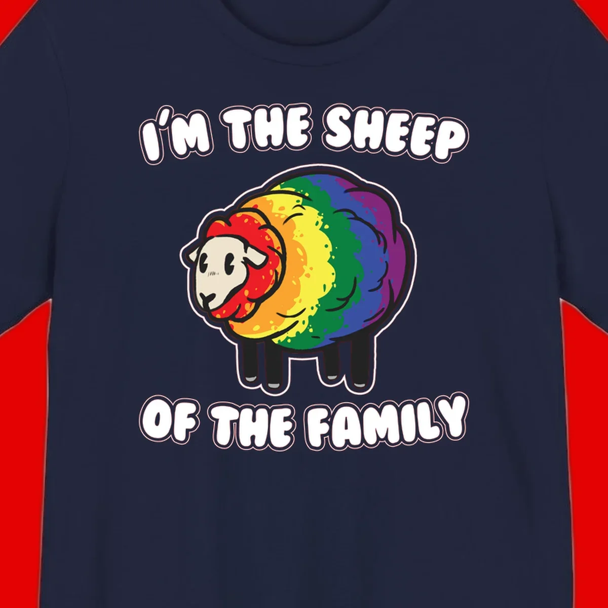 Cartoon rainbow sheep with pride flag colors wool and text reading 'I'm The Sheep Of The Family'