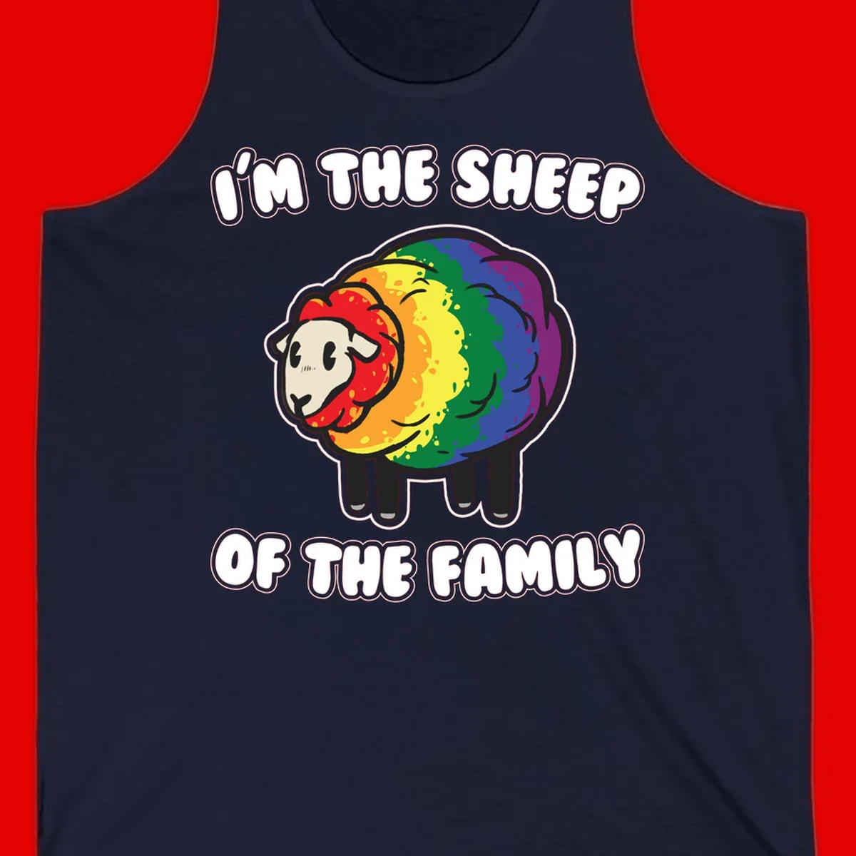 Cartoon rainbow sheep with pride flag colors wool and text reading 'I'm The Sheep Of The Family'