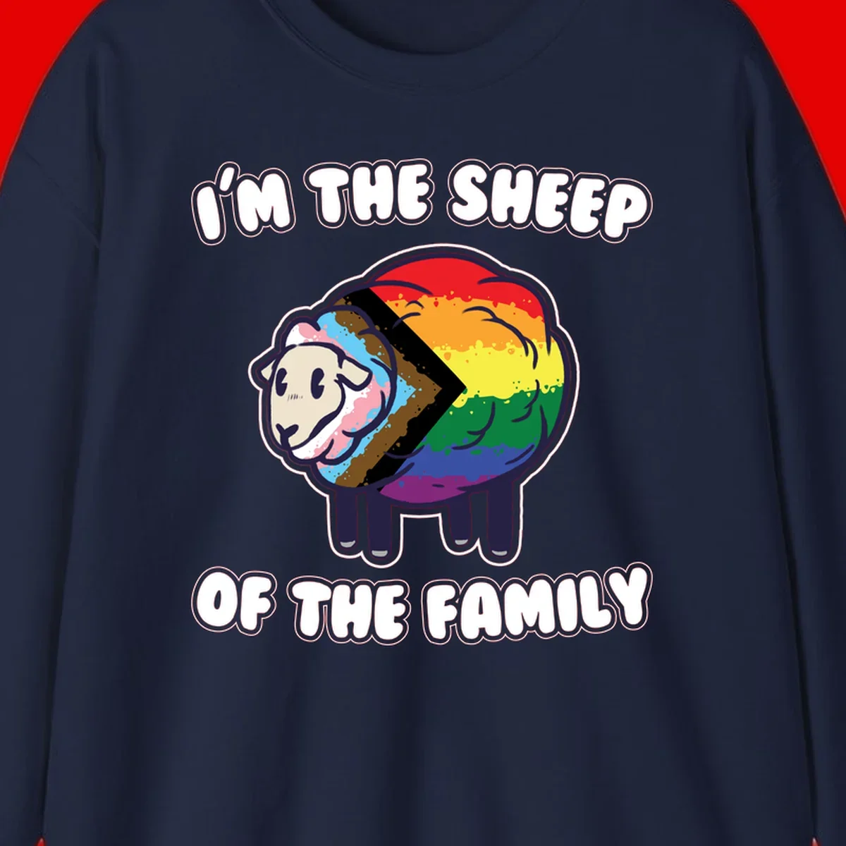 Cartoon sheep filled with rainbow and progress pride flag colors with text 'I'm the sheep of the family'
