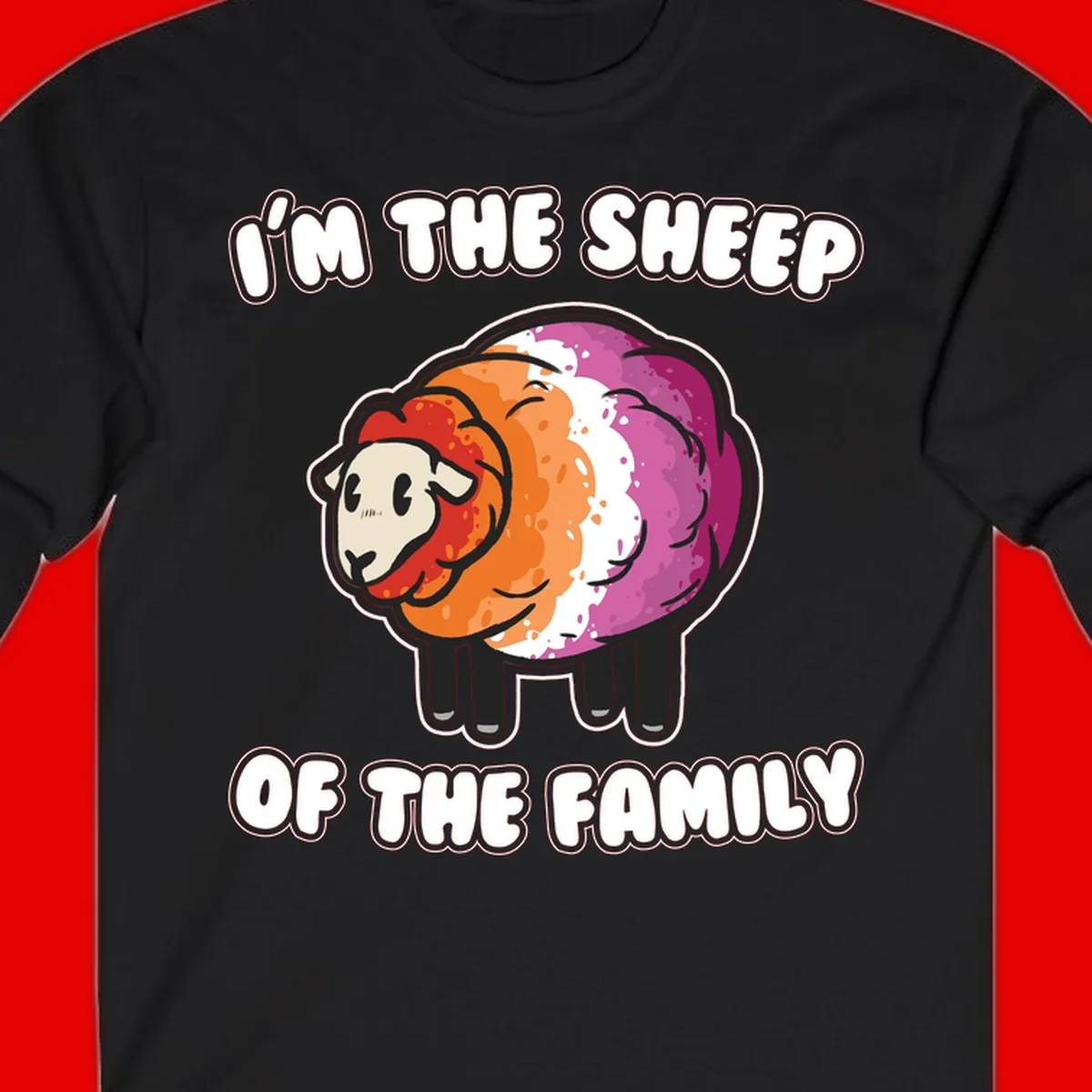 Colorful cartoon sheep with rainbow wool stripes and text 'I'm The Sheep Of The Family' on gray background
