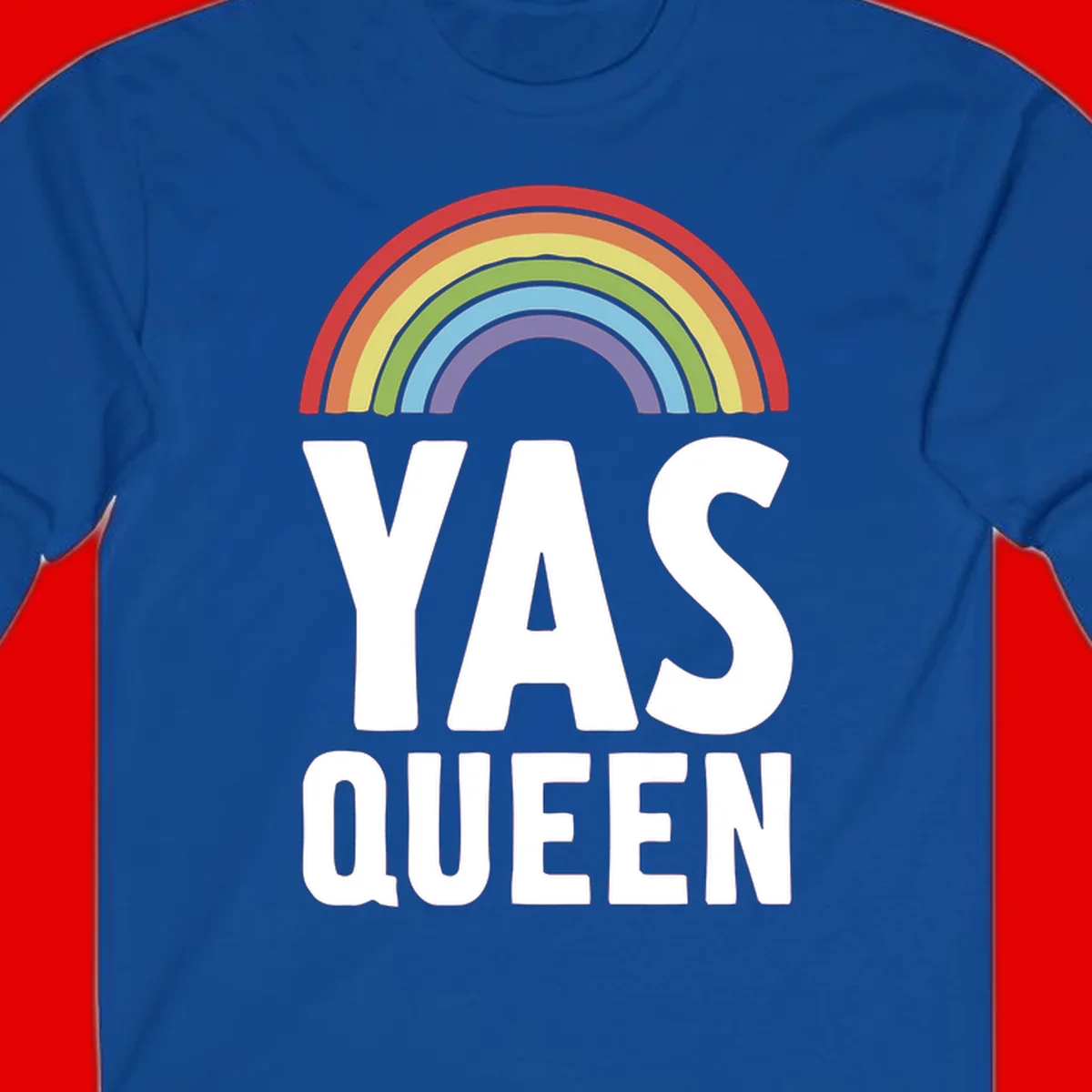 Yas queen pride rainbow design with colorful arc and bold white lettering on gray background