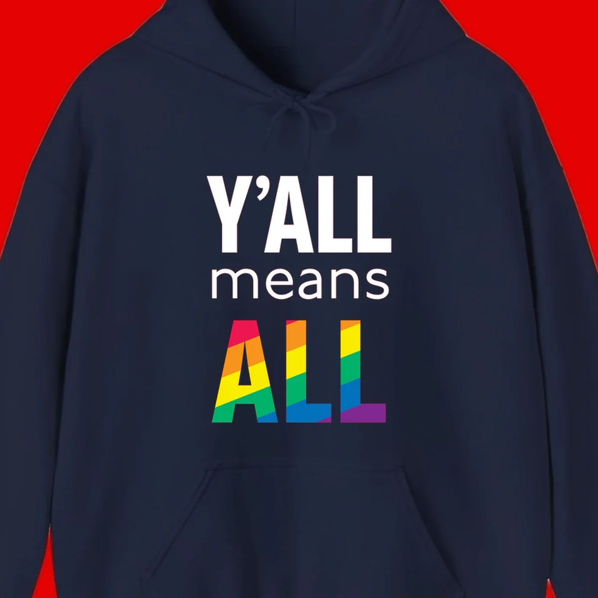 Y'all Means All Pride design with rainbow gradient striped letters spelling ALL in pride flag colors