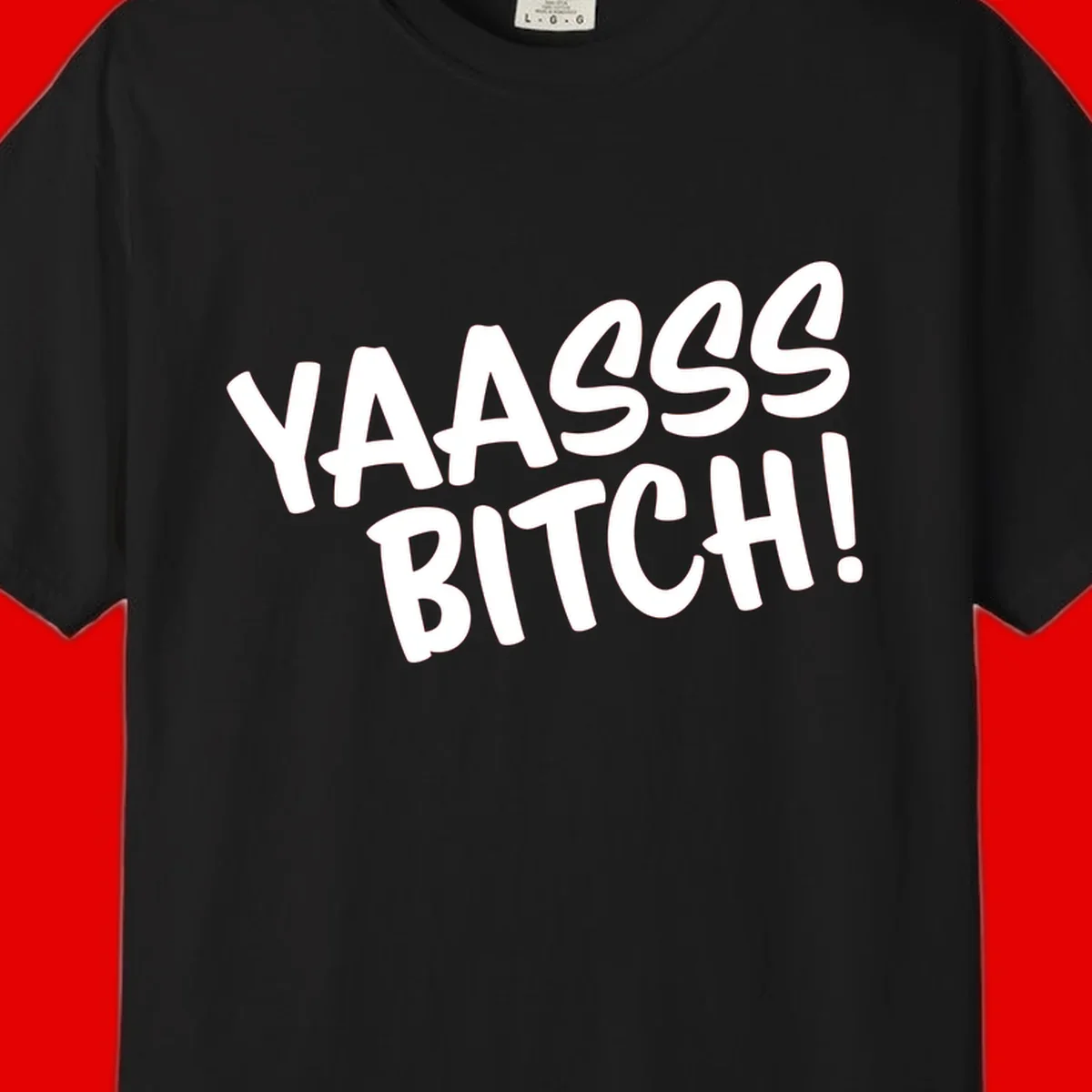 White bold text reading 'YA455 BITCH!' with exclamation mark on gray background, ya455 bitch attitude design