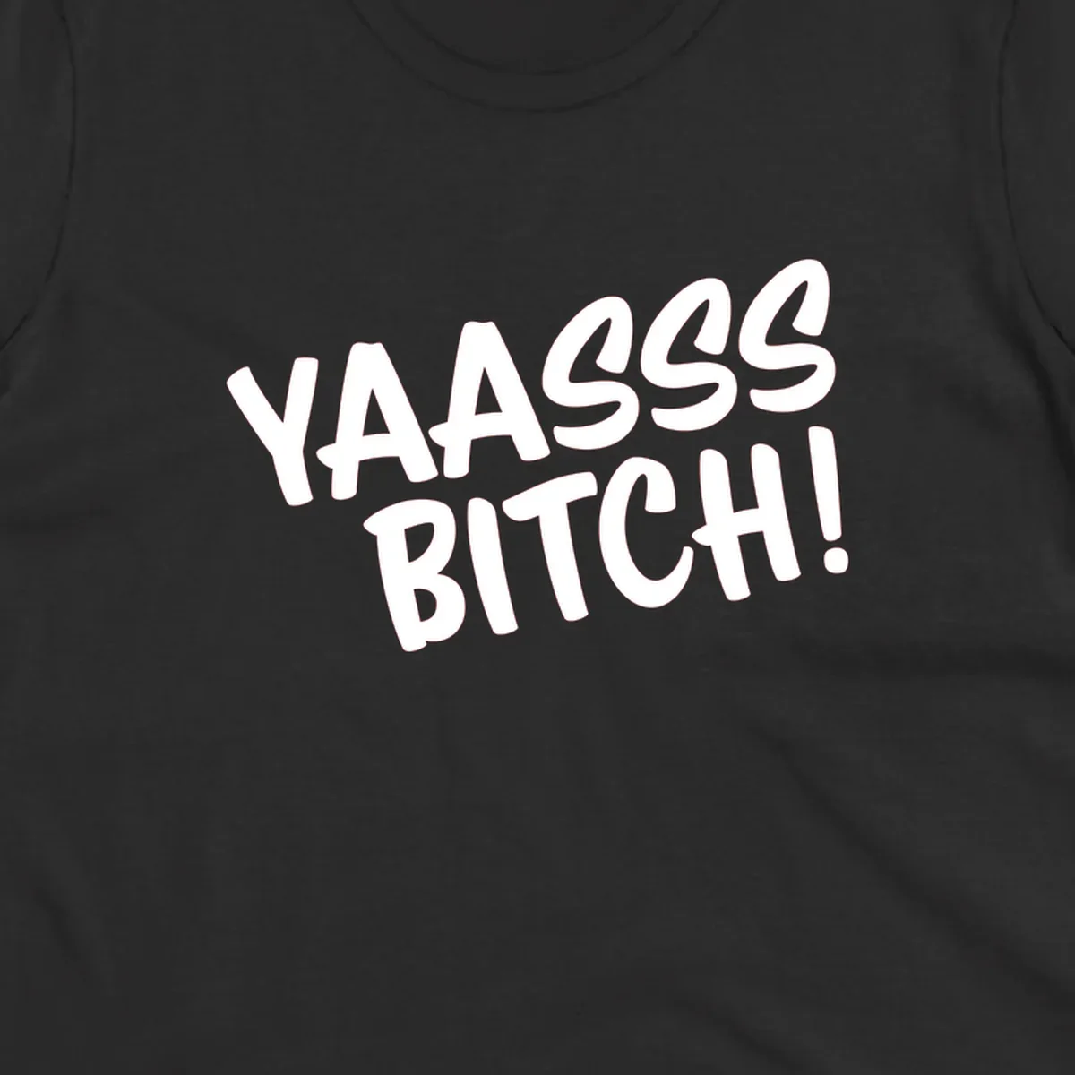 White bold text reading 'YA455 BITCH!' with exclamation mark on gray background, ya455 bitch attitude design