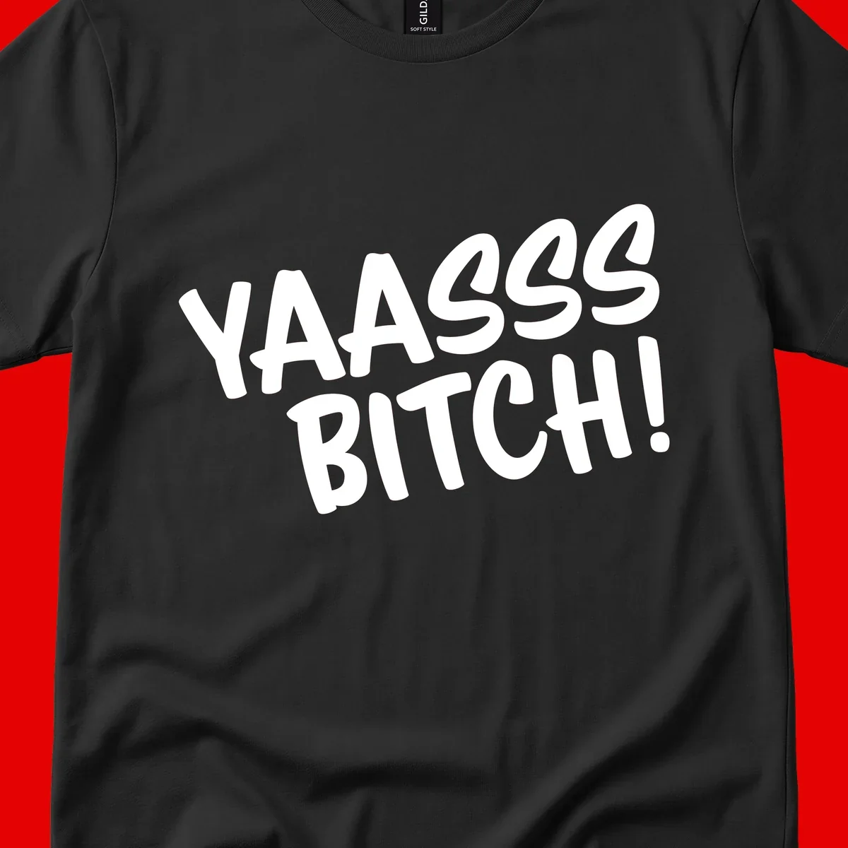 White bold text reading 'YA455 BITCH!' with exclamation mark on gray background, ya455 bitch attitude design
