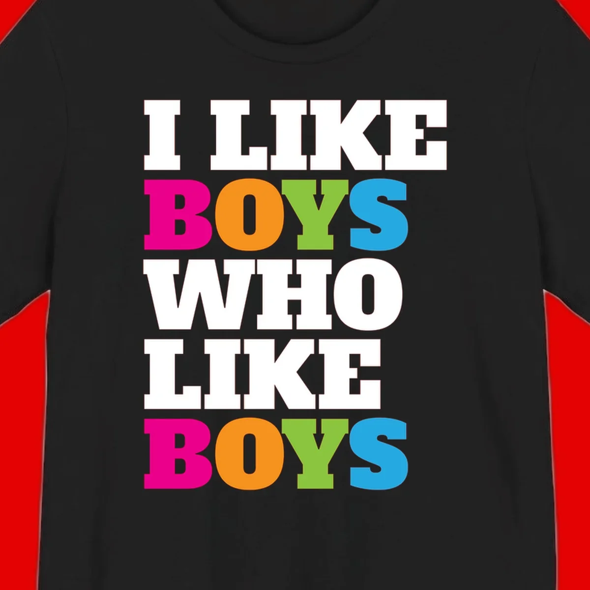 Colorful text design reading 'I Like Boys Who Like Boys' in magenta, orange, lime green, and cyan letters on gray background
