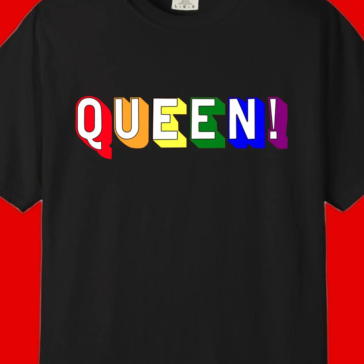 Colorful rainbow typography spelling QUEEN! with each letter in red, orange, yellow, green, blue, and purple on gray background