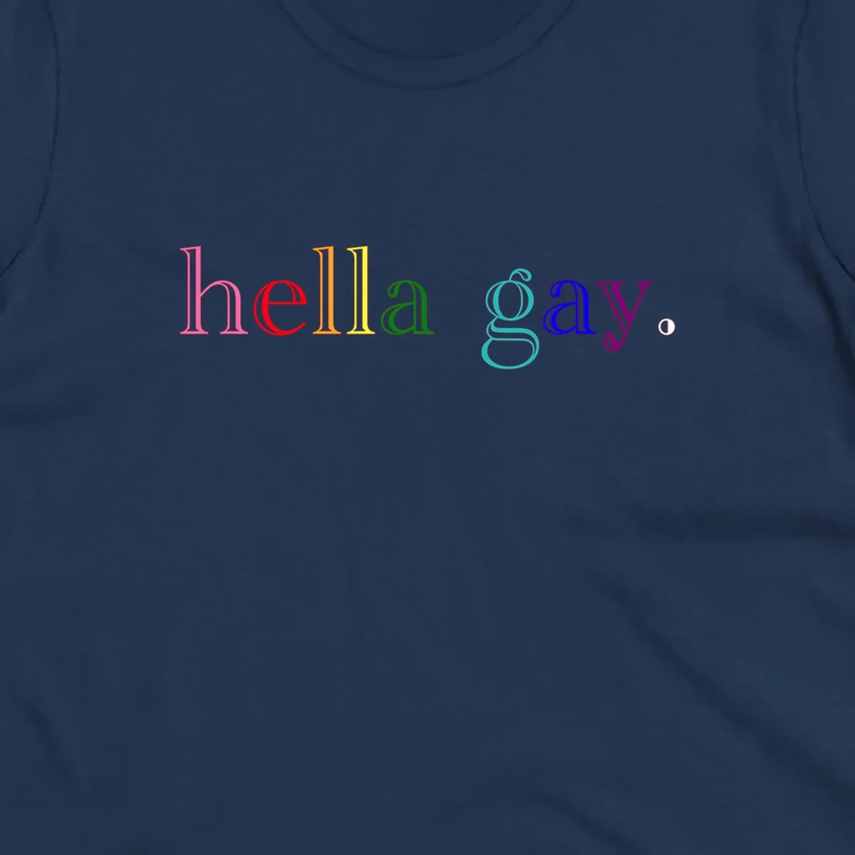 Rainbow colored 'hello gay' text design with each letter in different Pride colors including pink, red, orange, yellow, green, cyan, and blue