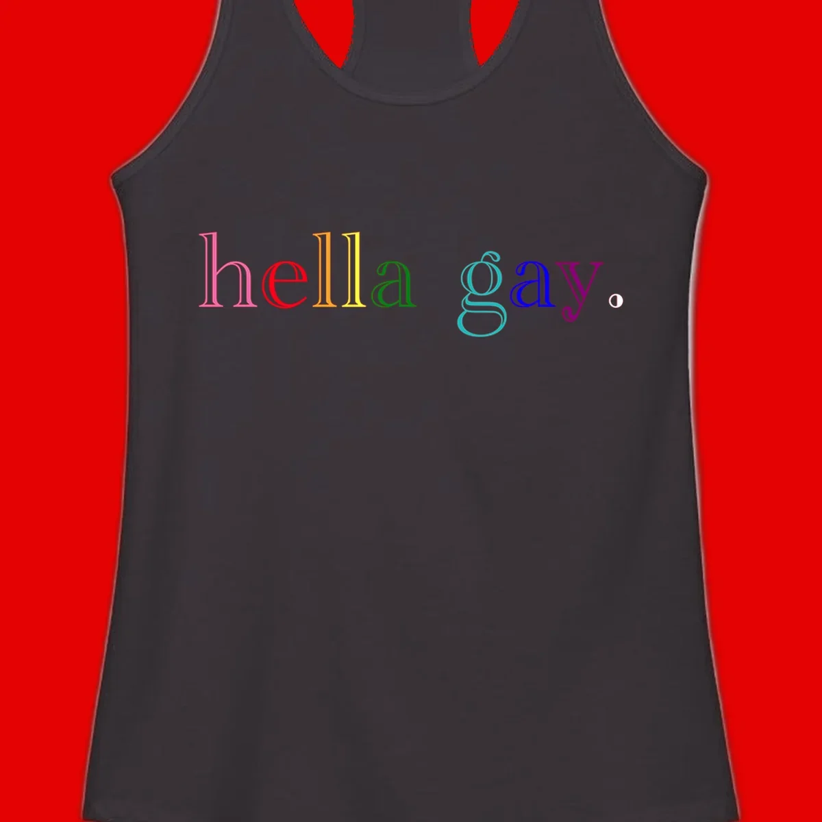 Rainbow colored 'hello gay' text design with each letter in different Pride colors including pink, red, orange, yellow, green, cyan, and blue