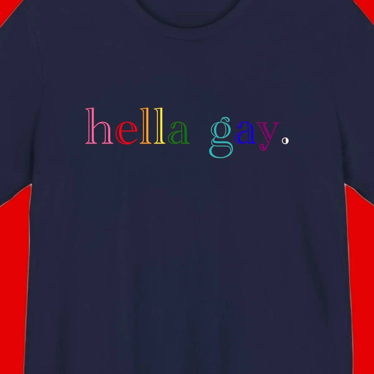 Rainbow colored 'hello gay' text design with each letter in different Pride colors including pink, red, orange, yellow, green, cyan, and blue