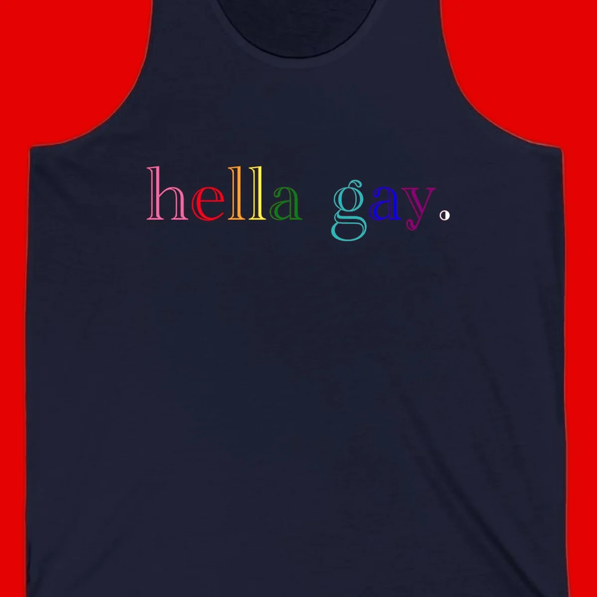 Rainbow colored 'hello gay' text design with each letter in different Pride colors including pink, red, orange, yellow, green, cyan, and blue