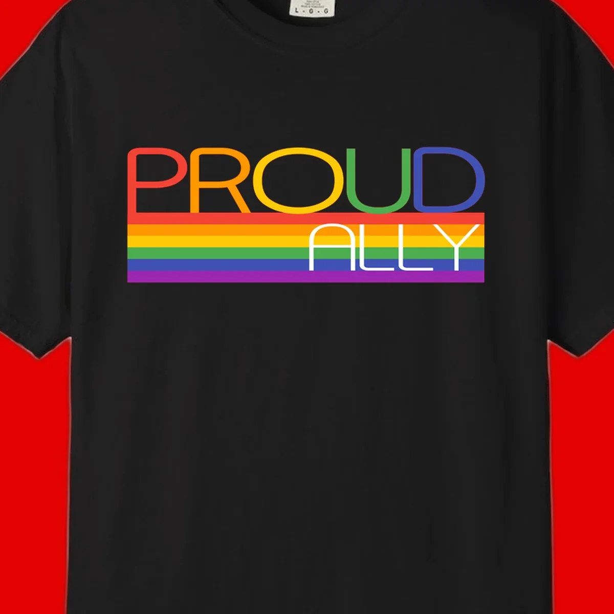 Proud Ally rainbow pride design with multicolored letters and horizontal pride flag stripes in red, orange, yellow, green, blue, and purple