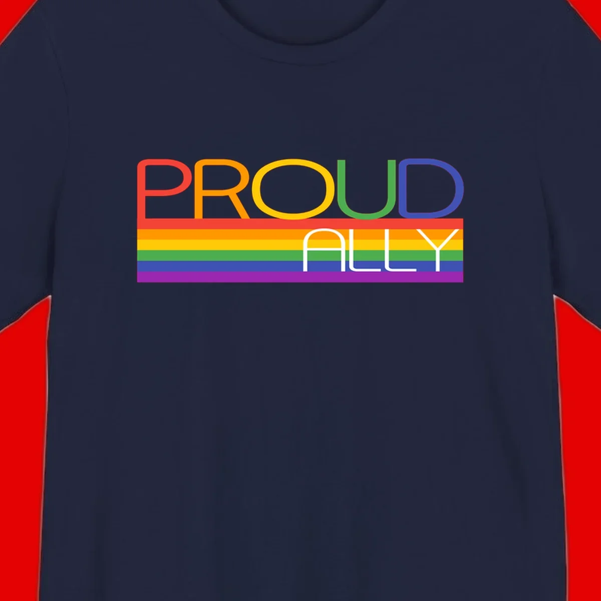 Proud Ally rainbow pride design with multicolored letters and horizontal pride flag stripes in red, orange, yellow, green, blue, and purple