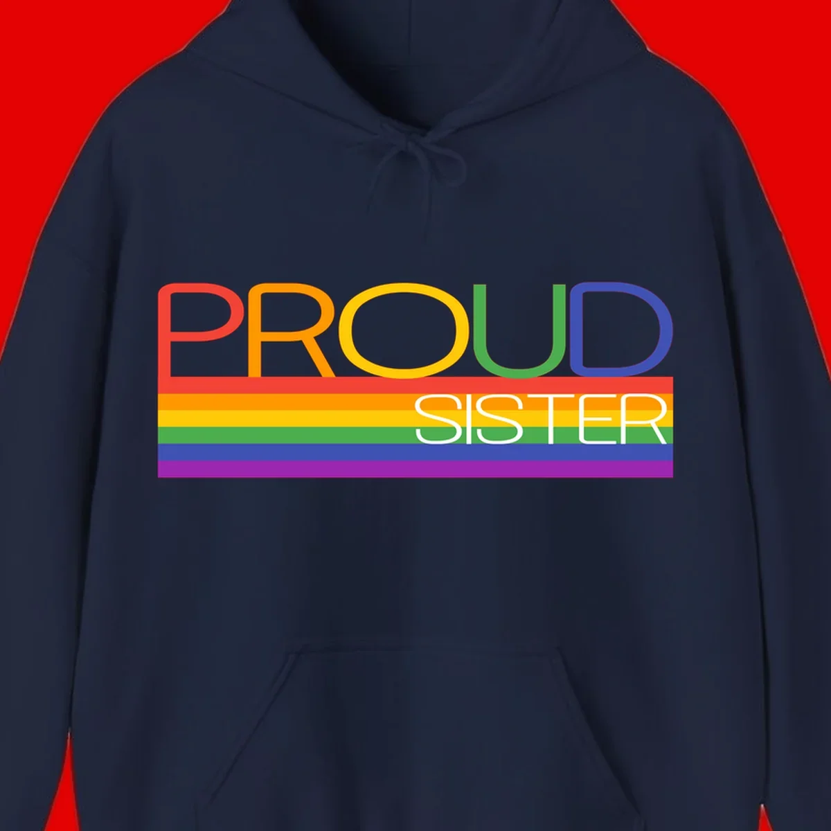 Proud Sister design with rainbow-colored letters and horizontal pride stripes on gray background