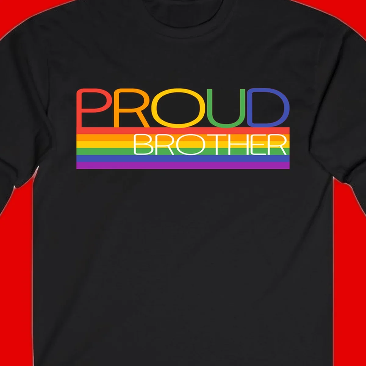 Proud Brother Pride design with colorful rainbow flag stripes and multicolored text celebrating LGBTQ+ pride and family support