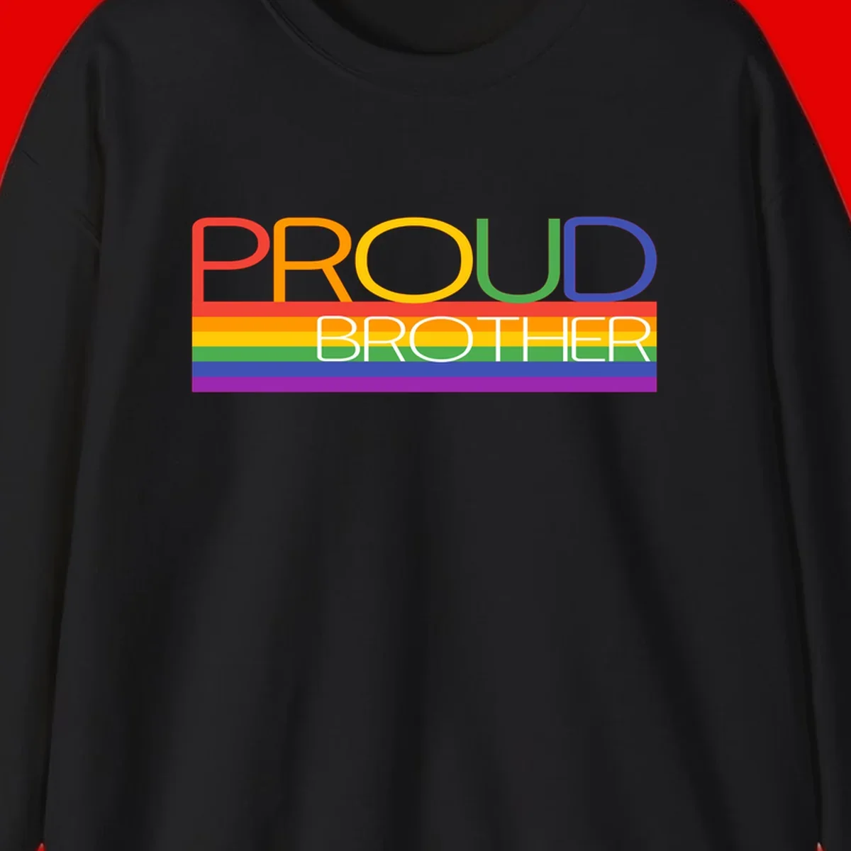Proud Brother Pride design with colorful rainbow flag stripes and multicolored text celebrating LGBTQ+ pride and family support