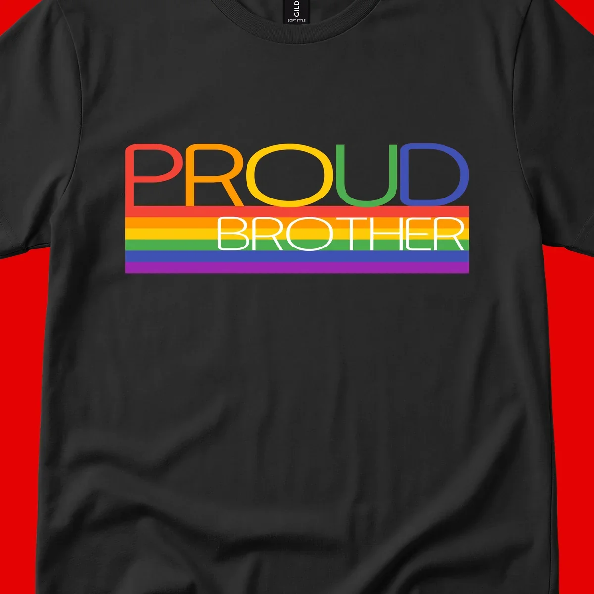 Proud Brother Pride design with colorful rainbow flag stripes and multicolored text celebrating LGBTQ+ pride and family support