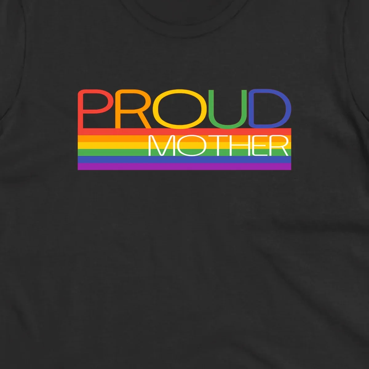 Colorful 'Proud Mother' text in red, orange, yellow, green, blue, and purple letters over horizontal rainbow pride flag stripes on gray background
