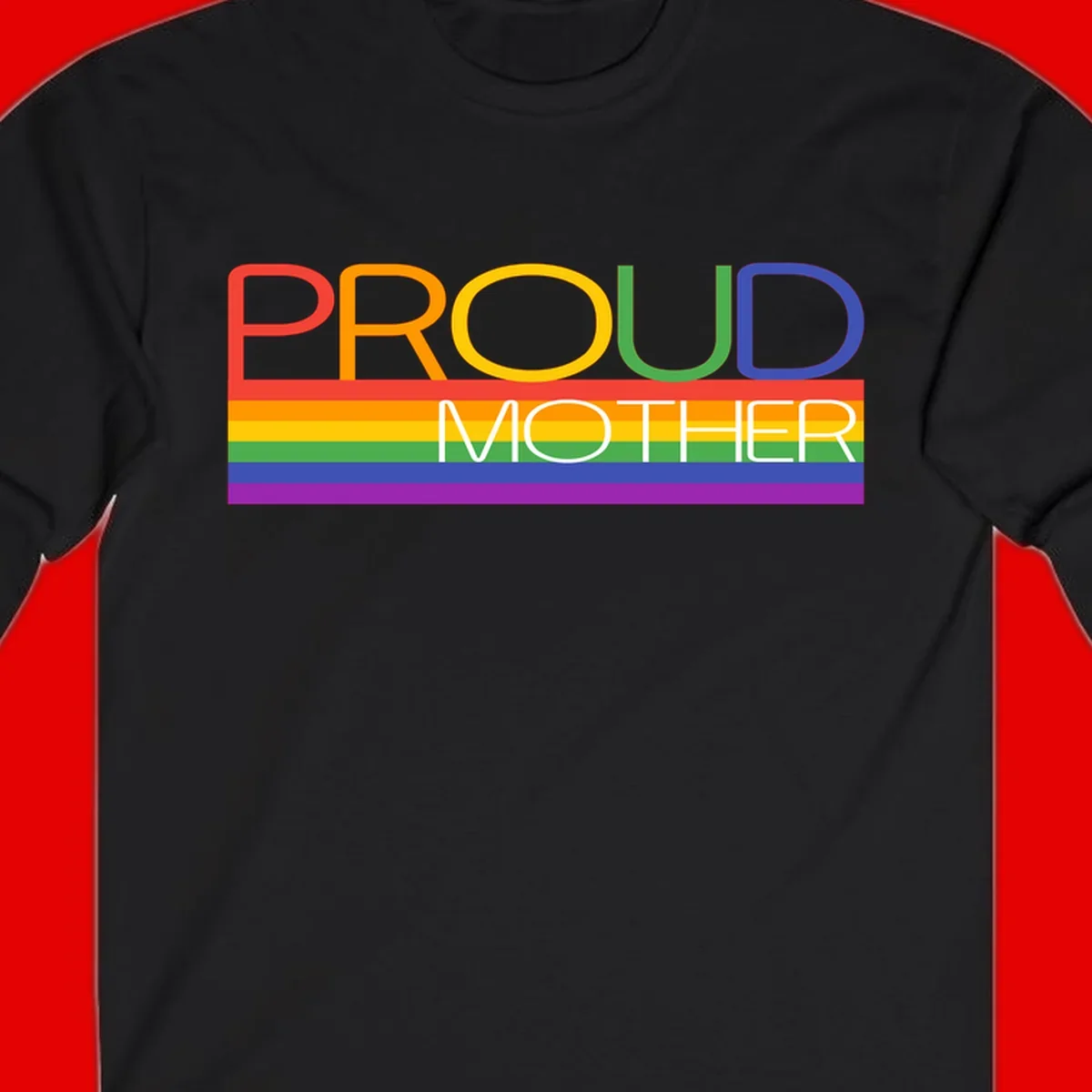 Colorful 'Proud Mother' text in red, orange, yellow, green, blue, and purple letters over horizontal rainbow pride flag stripes on gray background
