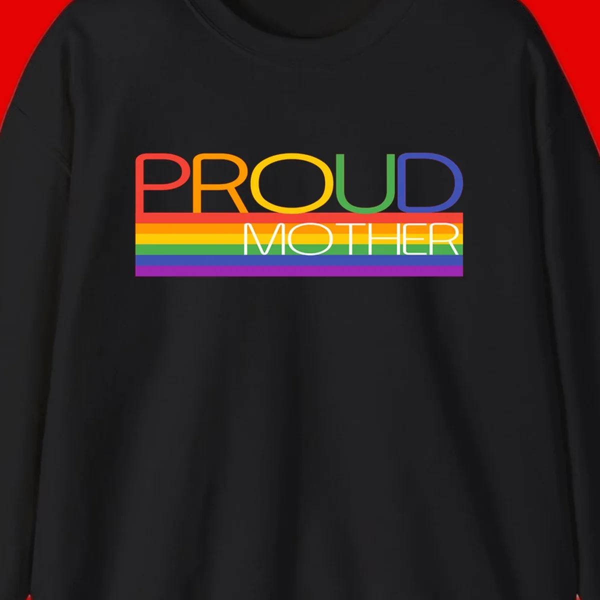 Colorful 'Proud Mother' text in red, orange, yellow, green, blue, and purple letters over horizontal rainbow pride flag stripes on gray background