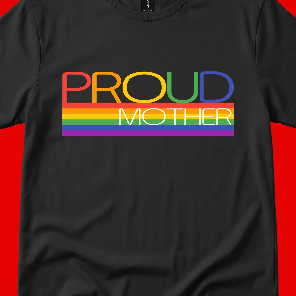Colorful 'Proud Mother' text in red, orange, yellow, green, blue, and purple letters over horizontal rainbow pride flag stripes on gray background