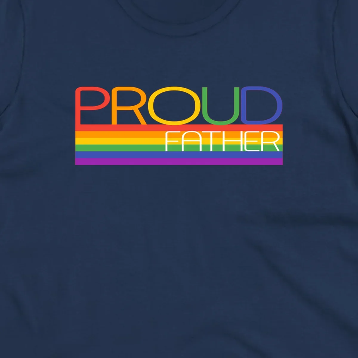 Proud father pride design with rainbow-colored letters and horizontal pride flag stripes