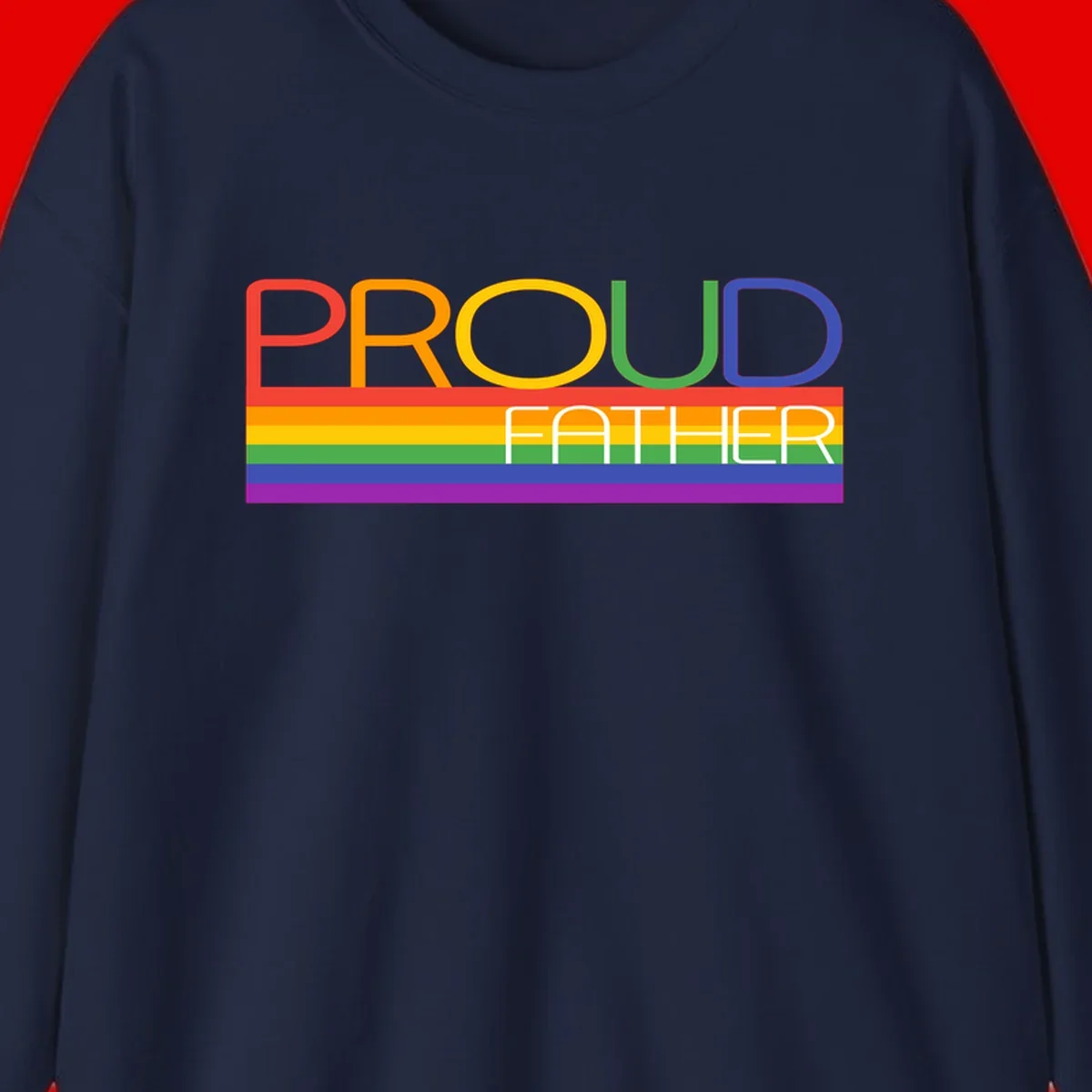Proud father pride design with rainbow-colored letters and horizontal pride flag stripes