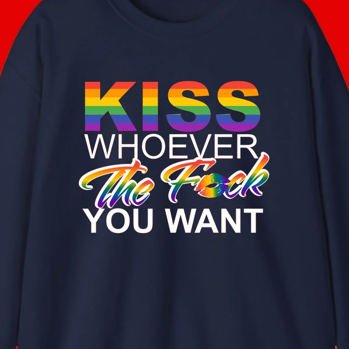 Rainbow pride flag design with kiss-whoever-you-want message, colorful lips graphic, and bold text celebrating LGBTQ love and acceptance