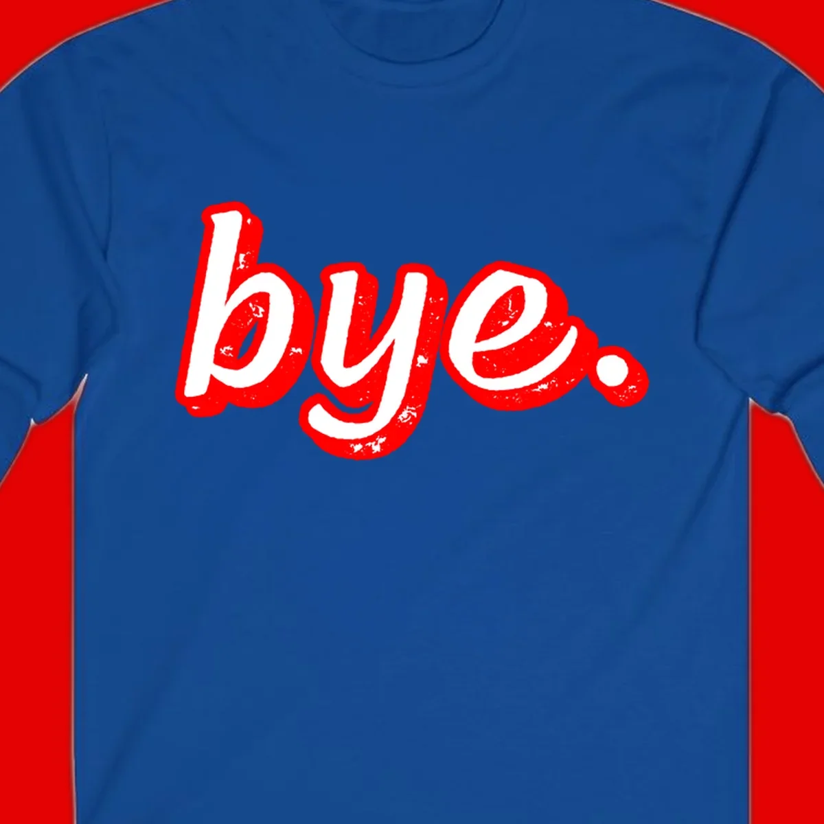 Bold red graffiti-style 'bye.' text with distressed texture and white lettering on gray background