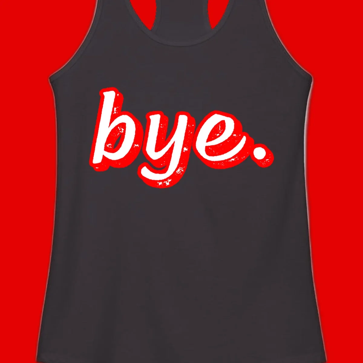 Bold red graffiti-style 'bye.' text with distressed texture and white lettering on gray background