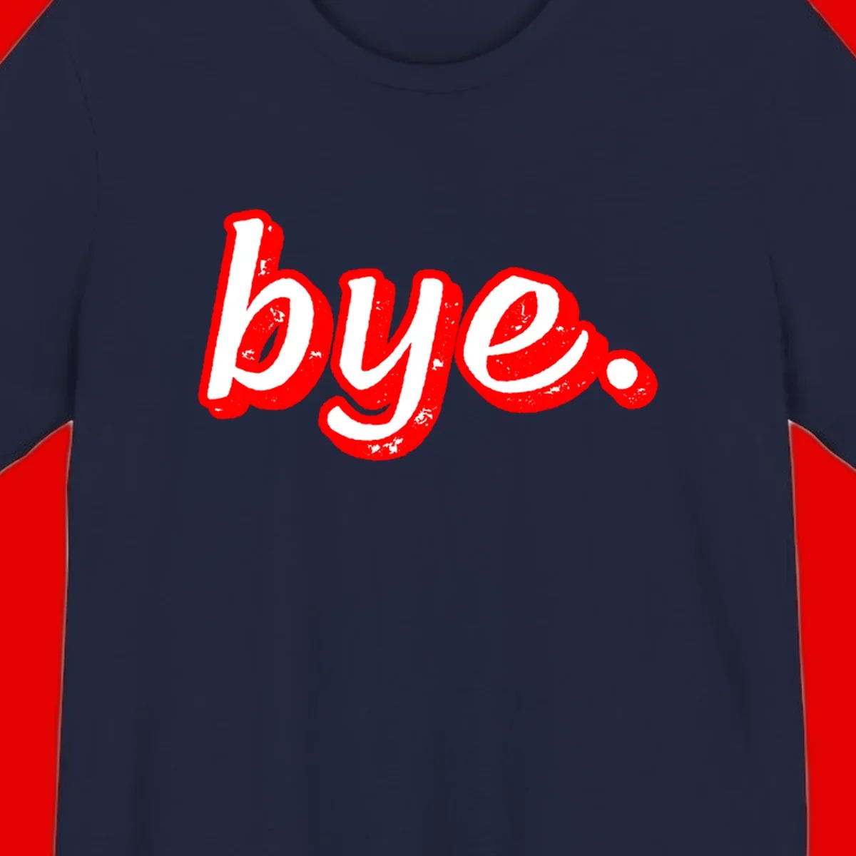 Bold red graffiti-style 'bye.' text with distressed texture and white lettering on gray background