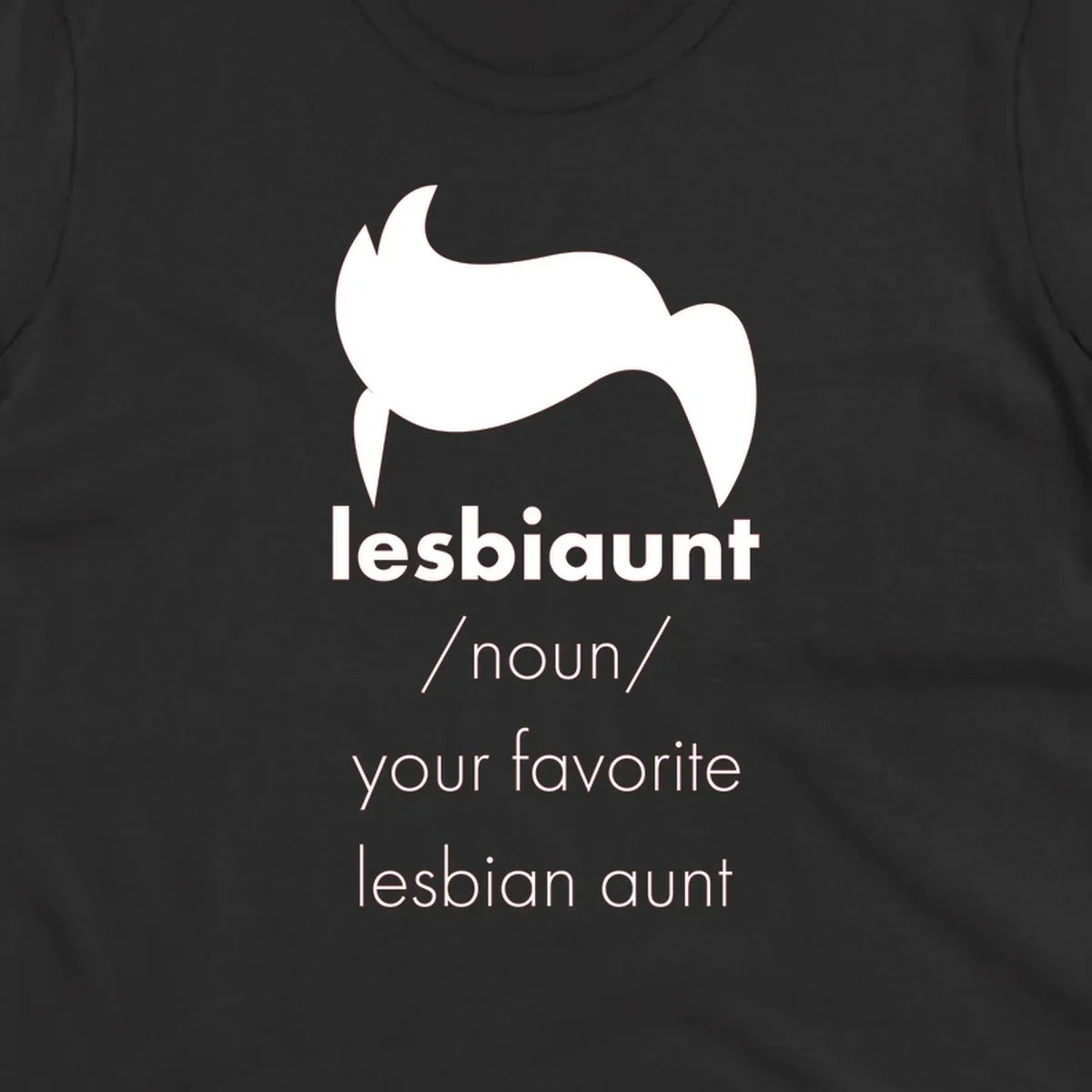 Lesbiaunt design featuring stylized hair silhouette with definition text celebrating lesbian aunts