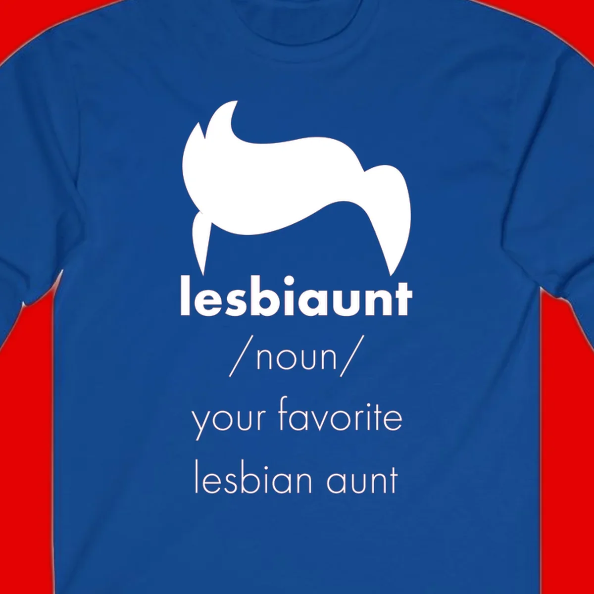 Lesbiaunt design featuring stylized hair silhouette with definition text celebrating lesbian aunts