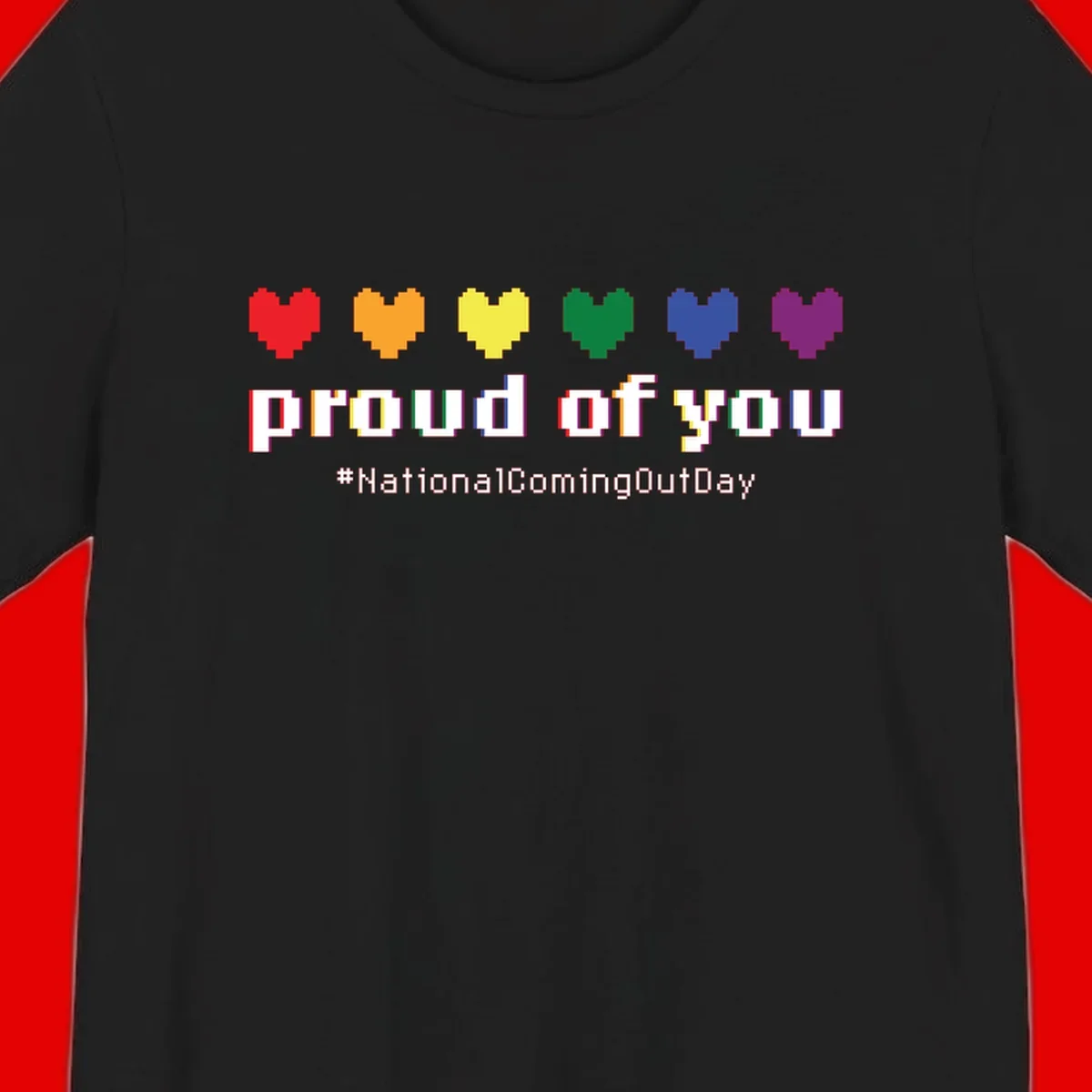 Pixel-art design with six rainbow hearts and text reading 'proud of you #NationalComingOutDay' celebrating coming out visibility