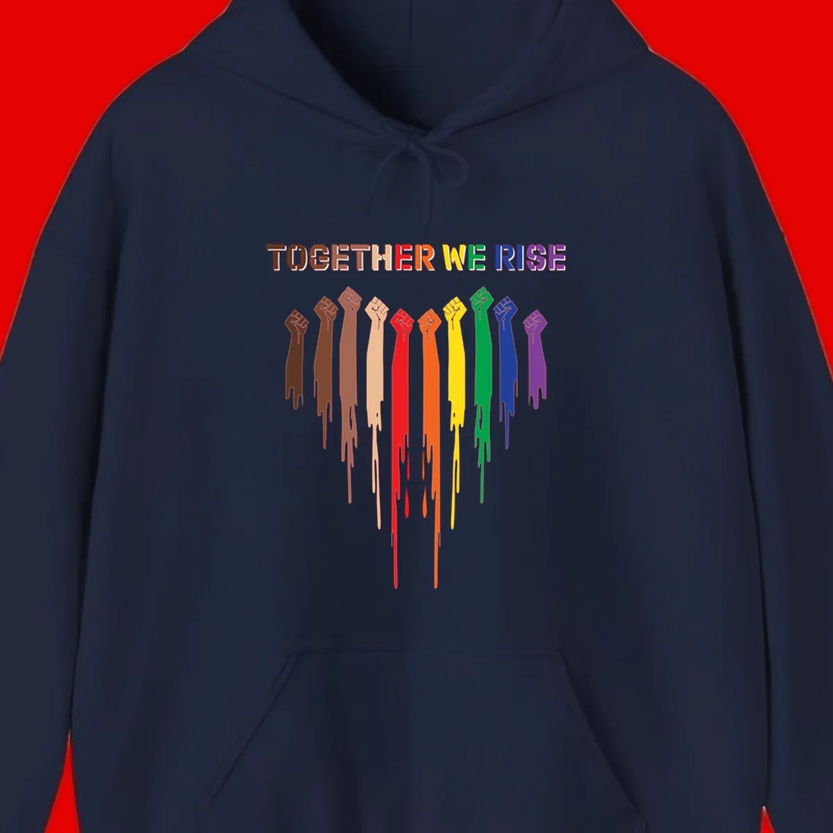 Ten raised fists in rainbow colors from brown to purple with dripping paint effect and 'Together We Rise' text above, symbolizing unity and diversity